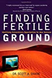 Book Finding Fertile Ground: Identifying Extraordinary Opportunities for New Ventures free