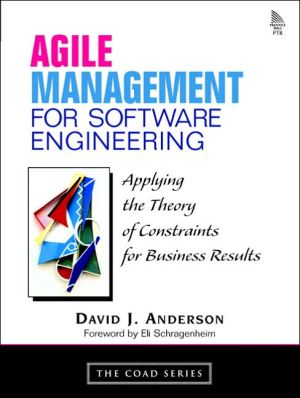 Book Agile Management for Software Engineering: Applying the Theory of Constraints for Business Results free
