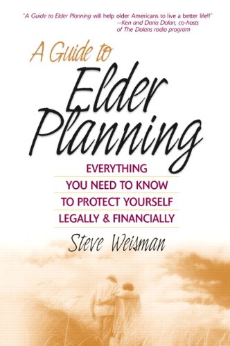 Book A Guide to Elder Planning: Everything You Need to Know to Protect Yourself Legally & Financially free