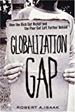 Book The Globalization Gap: How the Rich Get Richer and the Poor Get Left Further Behind free