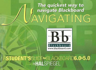 Book Navigating Blackboard: A Student's Guide for Blackboard 6.0 and Blackboard 5.0 free