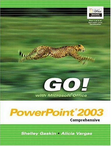Book GO! with Microsoft Office PowerPoint 2003 Comprehensive free