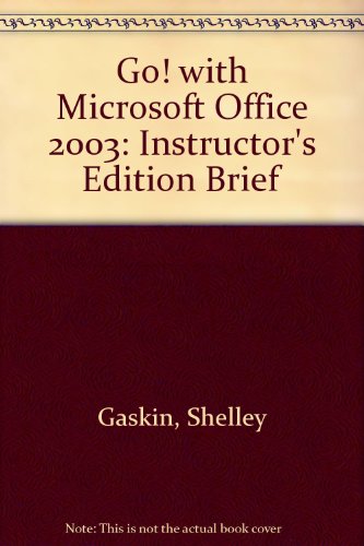 Book Go! With Microsoft Office 2003: Instructor's Edition Brief free