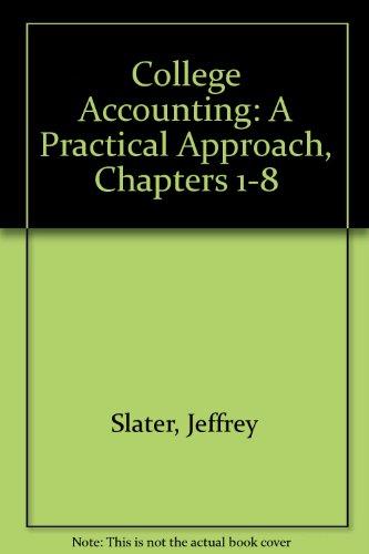 Book COLLEGE ACCOUNTING: A PRACTICAL APPROACH, CHAPTERS 1-8 WITH STUDY GUIDE & WORKING PAPERS free