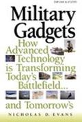 Book Military Gadgets: How Advanced Technology Is Transforming Today's Battlefield...and Tomorrow's free