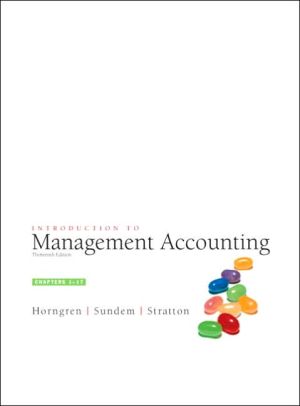 Book Introduction to Management Accounting: Chapters 1-17 (CHARLES T HORNGREN SERIES IN ACCOUNTING) free