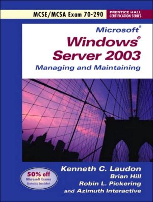 Book Microsoft Windows Server 2003 Planning, Implementing and Maintaining: Exam 70-290 (Windows Server 2003 Certification Series) free