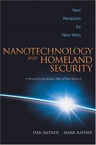 Book Nanotechnology and Homeland Security: New Weapons, New War free