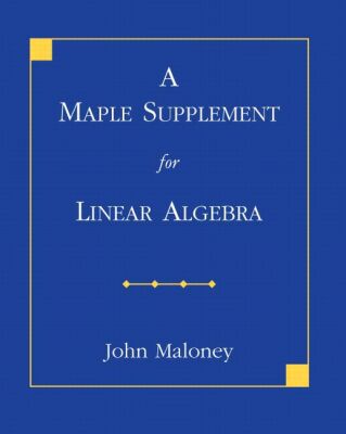 Book A Maple Supplement for Linear Algebra free