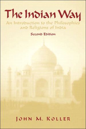 Book The Indian Way: An Introduction to the Philosophies & Religions of India free