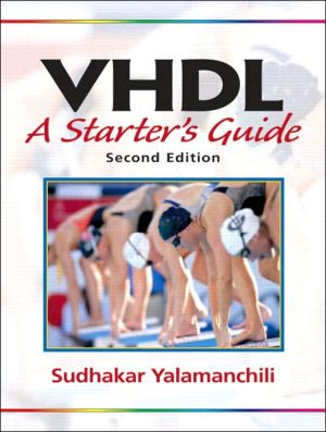 Book VHDL: A Starter's Guide (2nd Edition) free