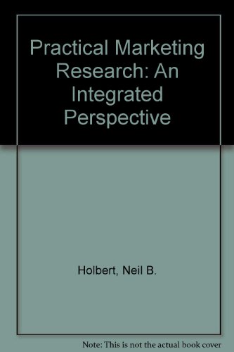 Book Practical Marketing Research: An Integrated Global Perspective free