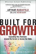 Book Built For Growth: Expanding Your Business Around The Corner Or Across The Globe free