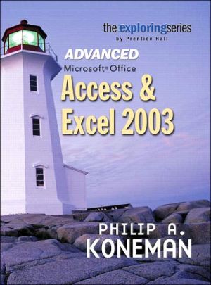 Book Exploring Advanced Microsoft Office Access And Excel 2003 free