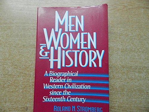 Book Men, Women, and History: A Biographical Reader in Western Civilization Since the Sixteenth Century free