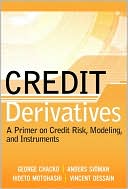 Book Credit Derivatives: A Primer on Credit Risk, Modeling, and Instruments free