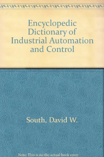 Book Encyclopedic Dictionary Of Industrial Automation And Computer Control free