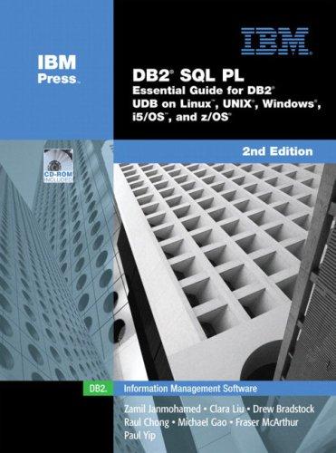 Book DB2 SQL PL: Essential Guide For DB2 UBD On Linux, UNIX, Windows, i5/OS, And Z/OS free