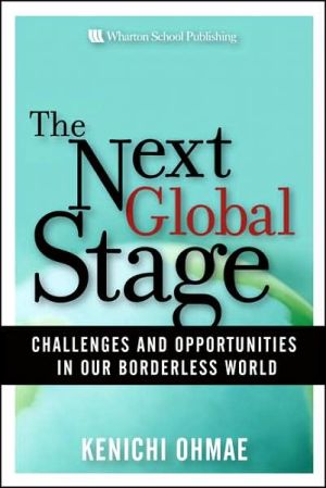 Book The Next Global Stage: Challenges and Opportunities in Our Borderless World free