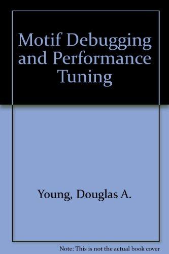 Book Motif Debugging and Performance Tuning free
