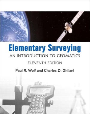 Book Elementary Surveying: An Introduction To Geomatics free