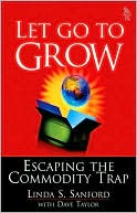 Book Let Go To Grow: Escaping the Commodity Trap free