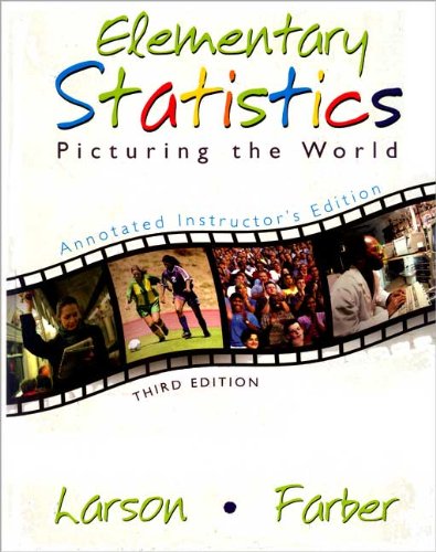 Book Elementary Statistics: Picturing the World (Annotated Instructor's Edition) by Farber Larson (2006) Hardcover free