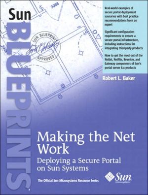 Book Making the Net Work: Deploying a Secure Portal on Sun Systems free