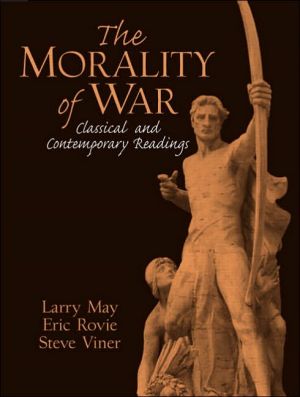 Book The Morality of War: Classical and Contemporary Readings free