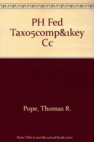 Book Pren Hall Fed Taxatn 2005: Compre& 1key Cc Pk free