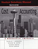 Book Student Solutions Manual to accompany Cost Accounting, 12th Edition free