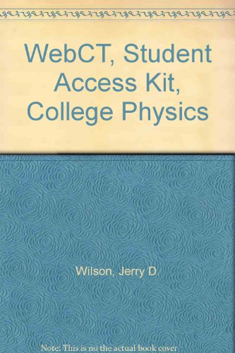 Book Webct, Student Access Kit, College Physics free