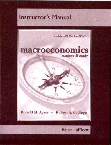 Book Macroeconomics - Explore & Apply Enhanced Edition Instructor's Manual free
