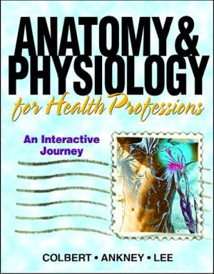 Book Anatomy & Physiology for Health Professions: An Interactive Journey free