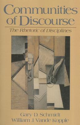 Book Communities of Discourse: The Rhetoric of Disciplines free