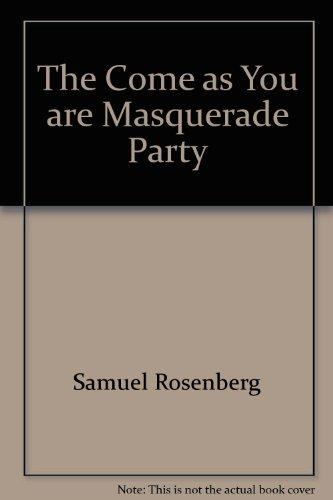Book The Come As You Are Masquerade Party free