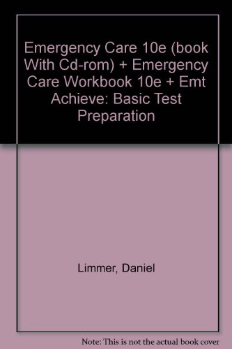 Book Emergency Care 10e (book With Cd-rom) + Emergency Care Workbook 10e + Emt Achieve: Basic Test Preparation free