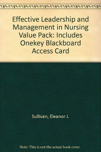 Book Effective Leadership and Management in Nursing Value Pack: Includes Onekey Blackboard Access Card free