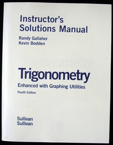 Book Trigonometry Enhanced With Graphing Utilities 4th Ed. Instructor's Solution Manual free