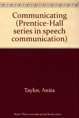 Book Communicating (the Prentice-hall Series In Speech Communication) free