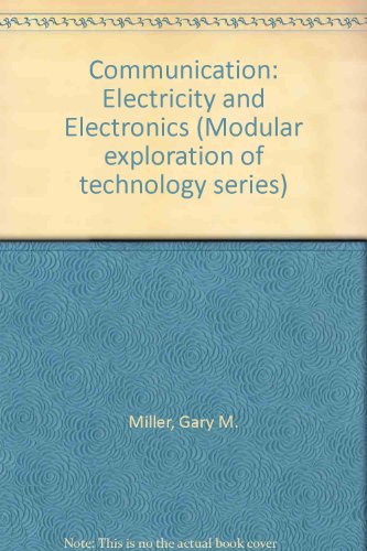 Book Communication--electricity and electronics (Modular exploration of technology series) free