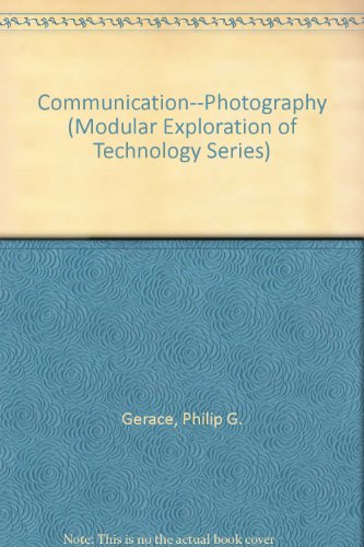 Book Communication--Photography (Modular Exploration of Technology Series) free