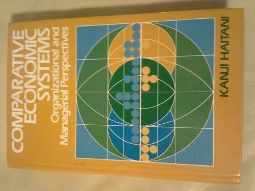 Book Comparative Economic Systems: Organizational And Managerial Perspectives free