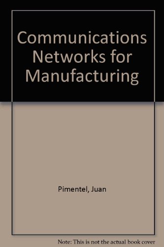 Book Communication Networks For Manufacturing free