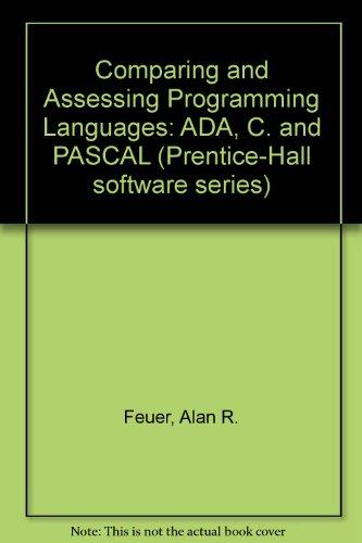 Book Comparing And Assessing Programming Languages: Ada, C. And Pascal free