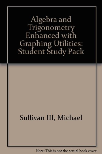 Book Student Study Pack For Algebra And Trigonometry Enhanced With Graphing Utilities free