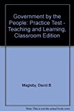 Book Supplement: Practice Test - Teaching and Learning, Classroom Edition - Government by the People, Tea free