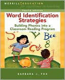 Book Word Identification Strategies: Building Phonics into a Classroom Reading Program (4th Edition) free