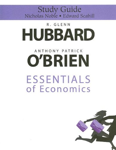 Book Study Guide for Essentials of Economics for Essentials of Economis and MyEconLab and EBook 1-Sem Student Access Package free