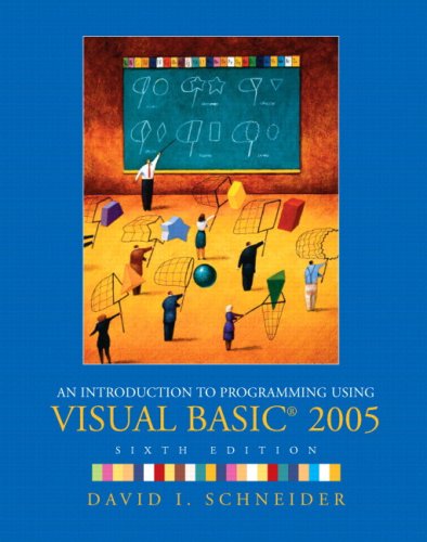 Book Introduction to Programming Using Visual Basic 2005 & Microsoft Visual Basic 5 Express Package (6th Edition) free